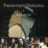 Transorient Orchestra – Karadeniz 2005, yaboa music